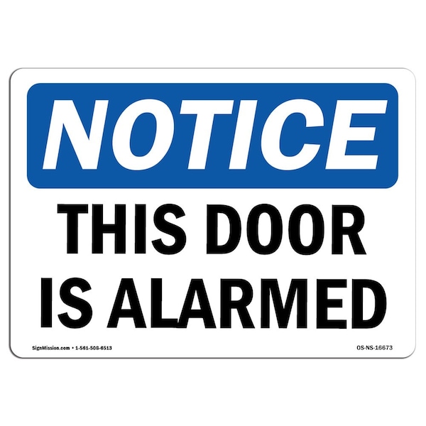 Safety Sign, OSHA Notice, 3.5" Height, NOTICE This Door Is Alarmed Sign, Landscape, 10PK